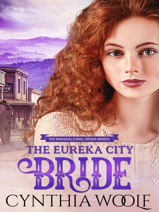 Title details for The Eureka City Bride by Cynthia Woolf - Available